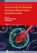 Cover of External Field and Radiation Stimulated Breast Cancer Nanotheranostics