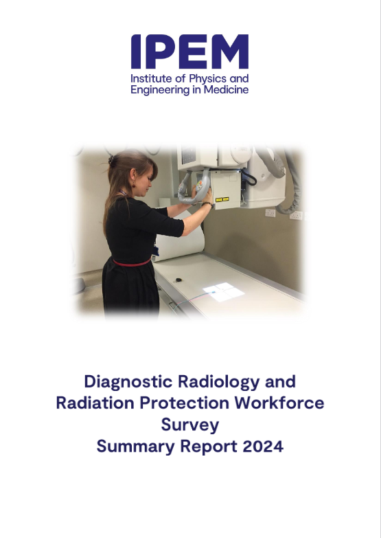 Cover of 2024 Diagnostic Radiology and Radiation Protection Workforce Survey - Summary Report