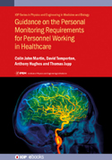 Cover of IPEM Report 114: Guidance on the Personal Monitoring Requirements for Personnel Working in Healthcare