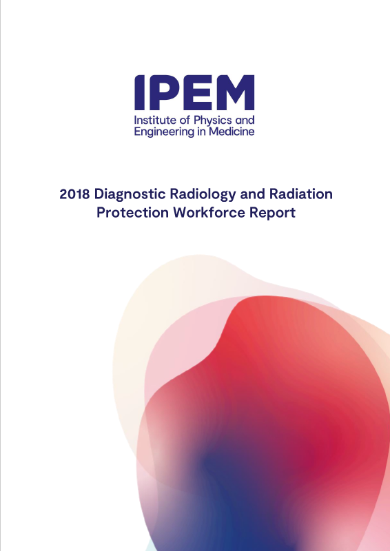 Cover of 2018 Diagnostic Radiology and Radiation Protection Workforce Report