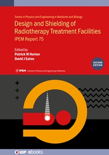 Cover of IPEM Report 75: Design and Shielding of Radiotherapy Treatment Facilities Ed. 2