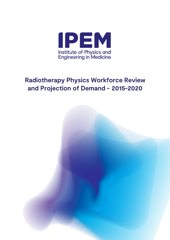 Cover of Radiotherapy Physics Workforce Review and Projection of Demand 2015-2020