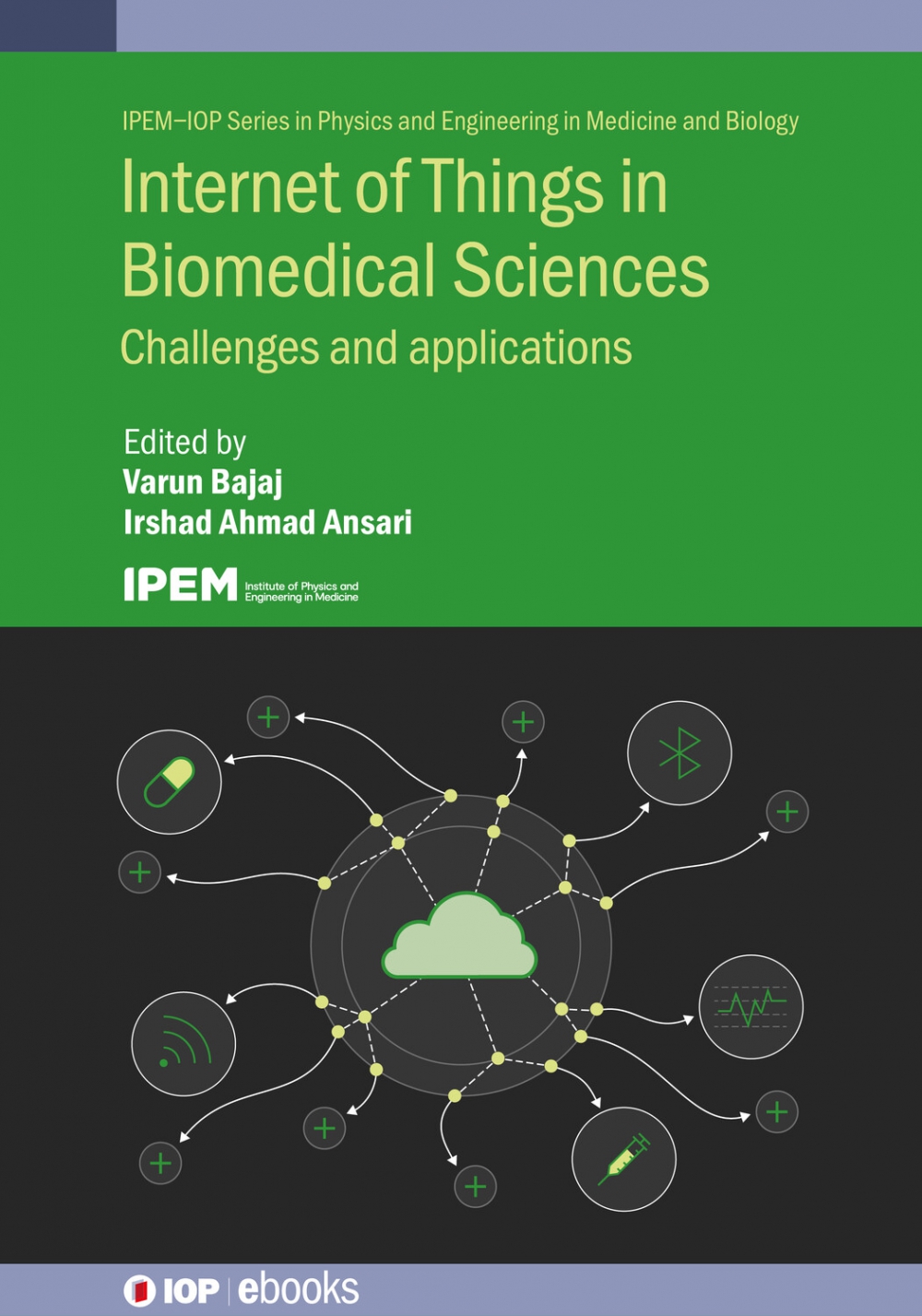 Cover of Internet of Things in Biomedical Sciences: Challenges and Applications